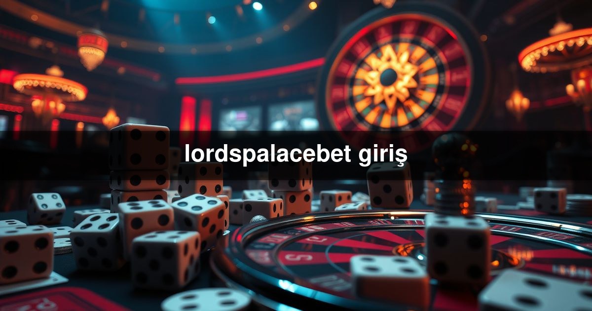 lordspalacebet giriş