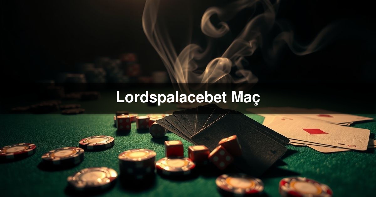 Lordspalacebet Maç