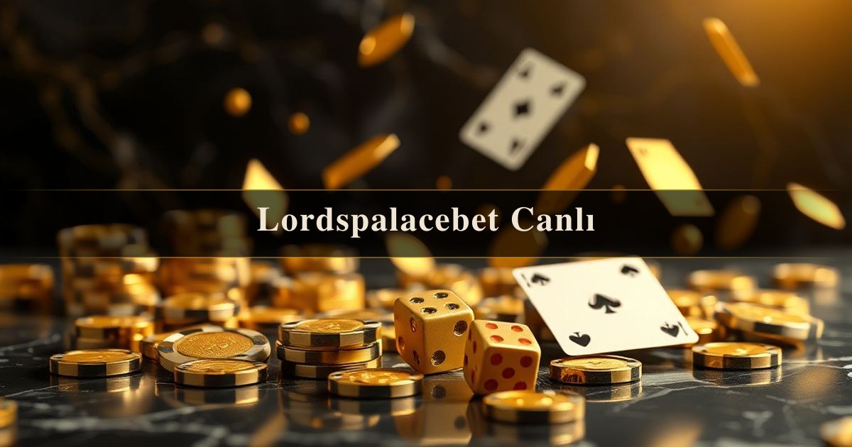 Lordspalacebet Canlı
