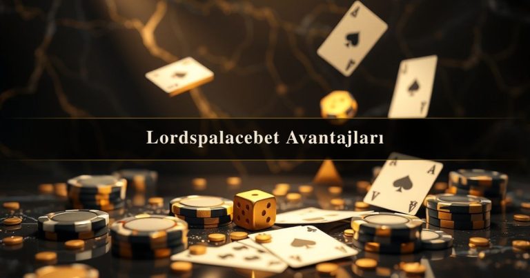 Lordspalacebet Avantajları